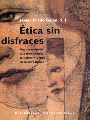 cover image of Etica sin disfraces